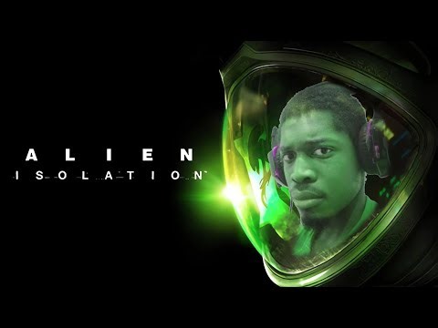 【Alien: Isolation】STUCK IN A SPACESHIP!!!