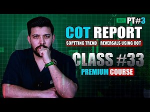 COT (PT#3) : Spotting Trend Reversals Using COT Data | Premium Course