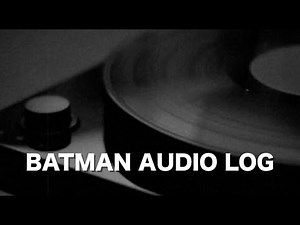 Batman Audio Log // GOTHAM 1919-1939