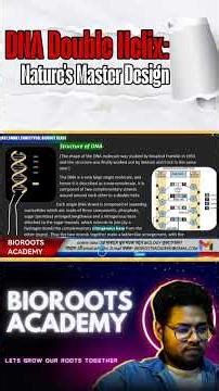 DNA double helix structure - nature's master design || #biorootsacademy