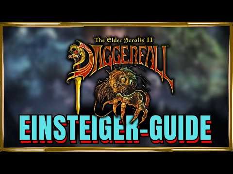 The Elder Scrolls II: Daggerfall - Einsteiger Guide!
