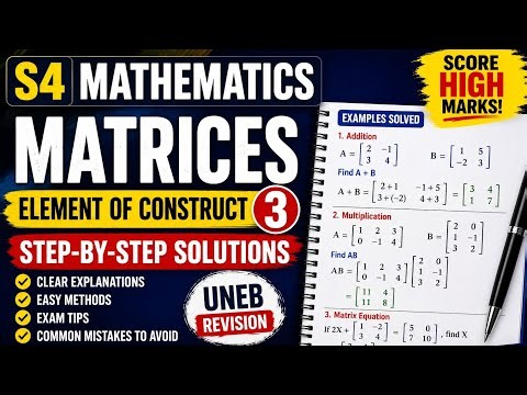 S4 Mathematics | Matrices – Element of Construction 3 | Step-by-Step Solutions