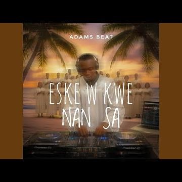 Eske W Kwe Nan Sa