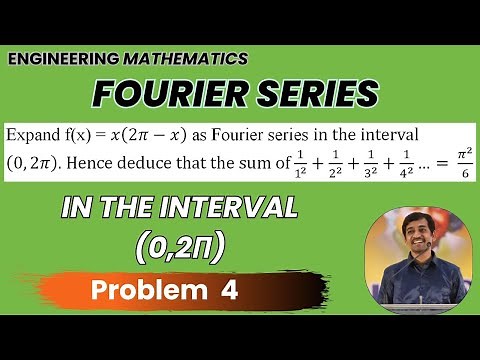 Fourier series in the interval (0,2π) Problem 4 | Engineering Mathematics