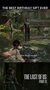 The Last of Us Part 2 - Ellie's Birthday Gift