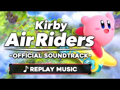 Replay Music - Kirby Air Riders [OST]