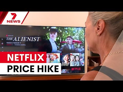 Netflix raises prices for Australian users | 7NEWS