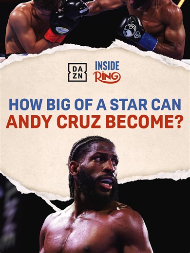 How big of a star can Andy Cruz become? 🤩 Watch #InsideTheRing NOW on DAZN. @insideringshow | @ringmagazine #viral #fight #fyp #boxing