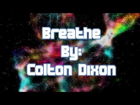 Colton Dixon Breathe (Lyric Video)