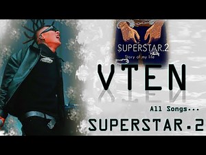 Vten New Song 2024: Superstar 2 | Vten All Song Collection 2024