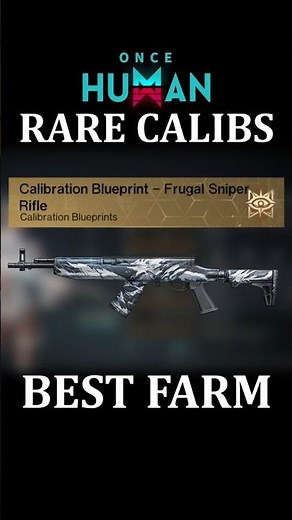 Frugal Style Calibration & Other RARE Calibs EASY Farming Route for Faster Progression in Once Human