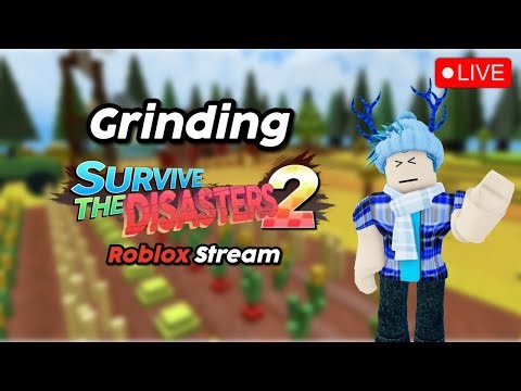 Grinding Survive The Disasters 2 Until Top 1┃Roblox Stream
