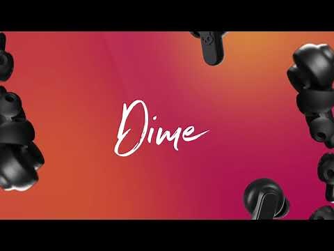 DIME True Wireless | User Guide | Skullcandy