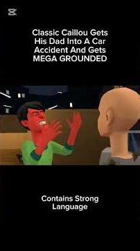 Classic Caillou annoys his dad and gets him into an accident #plotagon #grounded #shorts