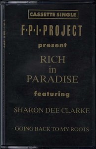 F.P.I. Project Featuring Sharon Dee Clarke - Rich In Paradise (Vocal And Instrumental Remixes)
