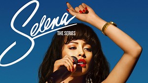Selena: The Series - Netflix Series - Where To Watch