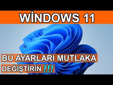 Windows 11'de Hemen Değiştirmeniz Gereken Ayarlar