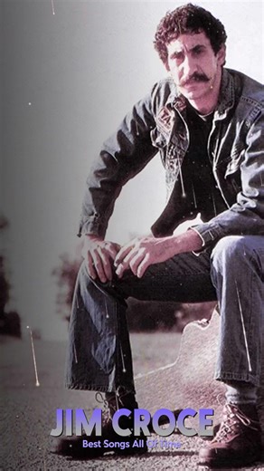 Time In A Bottle - Jim Croce