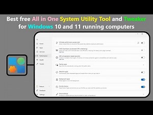 Best free All in One System Utility Tool and Tweaker for Windows 10 and 11 running computers.