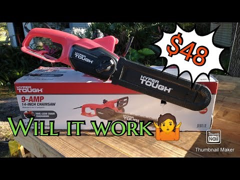 Hyper Tough Chainsaw from Walmart will it work???