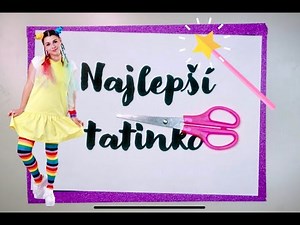 Dúhalka tvorí - Darček pre otecka