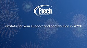 As we bid farewell to an incredible year, we reflect on the milestones that shaped our journey. Despite facing challenges, this year has been a time of growth, innovation, and collaborative successes. Below are just some of the highlights: Global Expansion: In 2023, Etech achieved a significant milestone by expanding our footprint globally, reaching new markets, and establish a presence that extends across borders. Innovative Solutions: We continued to lead the way in delivering cutting-edge sol