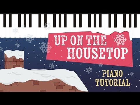 Up on the Housetop - Easy Piano Tutorial