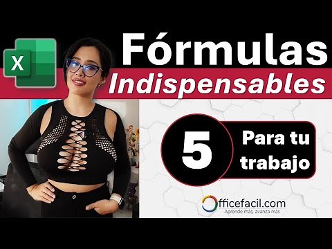 Fórmulas de Excel indispensables para tu trabajo