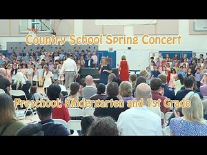 Country School Spring Concert 2025 - Preschool, Kindergarten, and First Grades