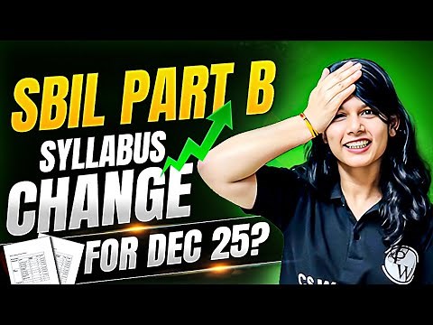 SBIL Part B Syllabus Change for Dec 2025? | CS Executive Latest Update Explained
