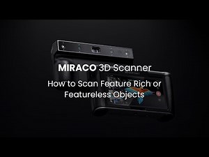 Revopoint MIRACO 3D Scanner: How to Scan Feature Rich or Featureless Objects