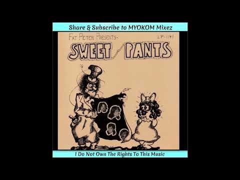 Sweet Pants - Fat Peter Presents 1972 Mix