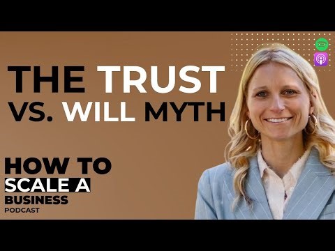 Why Smart Business Owners Choose Trusts Over Wills