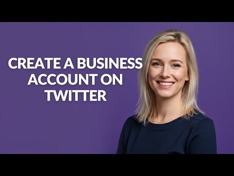 CREATE A BUSINESS ACCOUNT ON TWITTER - Julia'sTutorials