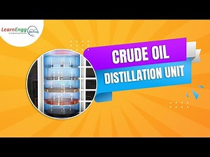 Crude Oil Distillation Unit (CDU)