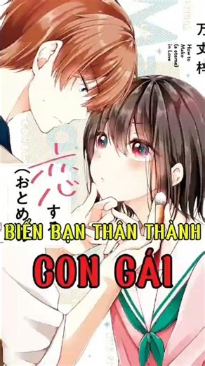 biến thằng bạn thân thành con gái 🏳️‍🌈 #miffymanga #manga #anime #shorts #lgbt