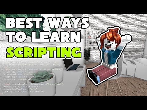 THE BEST WAYS TO LEARN SCRIPTING ON ROBLOX