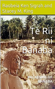 Te Rii ni Banaba - backbone of Banaba