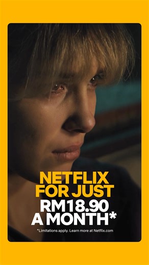 With Netflix starting at RM18.90/month, there's no reason to miss out on shows, movies, LIVE events and more. Limitations apply. Learn more at netflix.com | Netflix