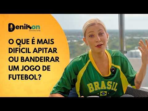 FERNANDA COLOMBO TELLS HOW SHE BECAME A FOOTBALL LINESWOMAN | FERNANDA COLOMBO - DENILSON INTERVIEW