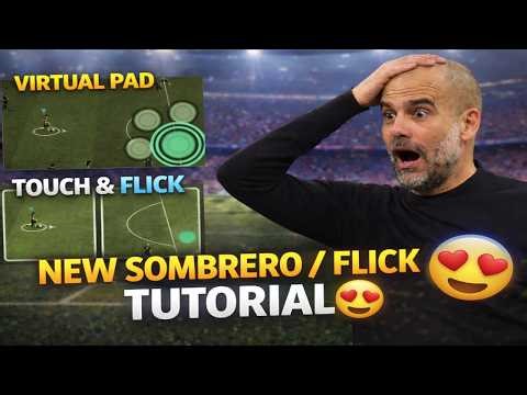 How to do SOMBRERO / FLICK in eFootball MobileNEW Flick Trick You MUST Learn😱SOMBRERO/FLICK TUTORIAL