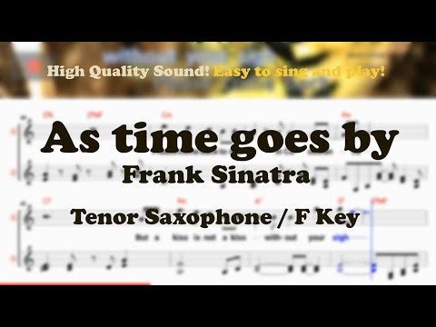 As time goes by - Frank Sinatra (Tenor/Soprano Saxophone Sheet Music F Key / Karaoke / Easy Solo)
