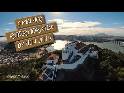 O Melhor Roteiro Turístico de Vila Velha