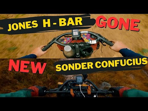 JONES H BAR TO SONDER CONFUCIUS - WHY I CHANGED BIKEPACKING BARS