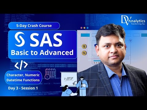 SAS – Basic to Advanced | Day 3 – Session 1 | SAS Character, Numeric & Datetime Functions
