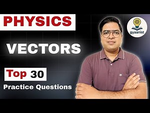 Vectors Physics Class 11th | Practice Questions | NEET | JEE #vectors #mcqs #practicequestions