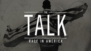 The Talk – Race In America