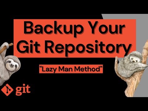 Backup Your Git Repository: Lazy Man Method