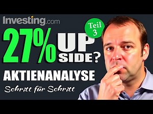 Aktienanalyse Schritt für Schritt - Praxisbeispiel mit 27% Upside