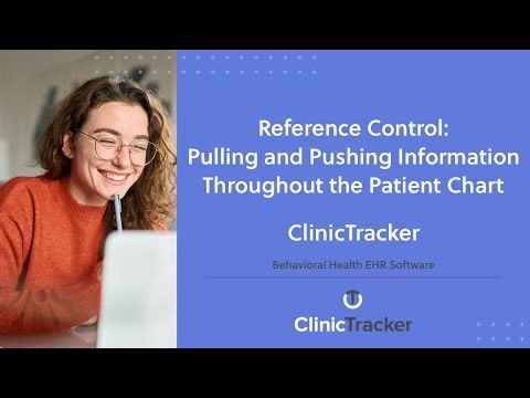 Behavioral Health EHR Software – Reference Control | ClinicTracker - Custom EHR